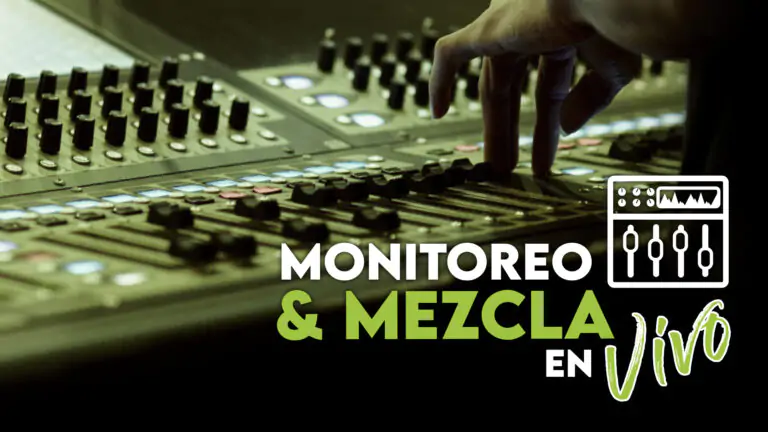 MONITOREO & MEZCLA en Vivo