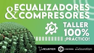 Taller de Ecualizadores y Compresores