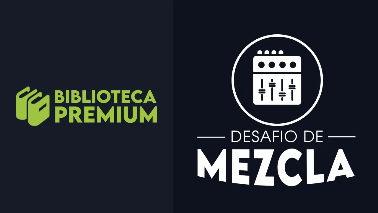 Desafío de Mezcla – Biblioteca Premium