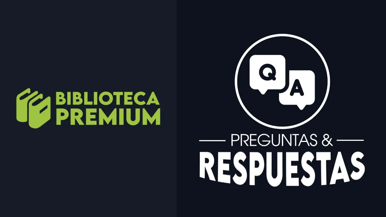 Q&A Preguntas y Respuestas – Biblioteca Premium